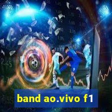 band ao.vivo f1